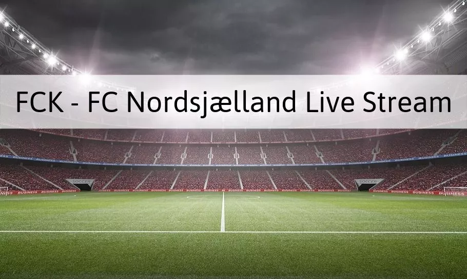 fck fcn live stream fodbold